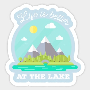 Life is Better at the Lake Sticker